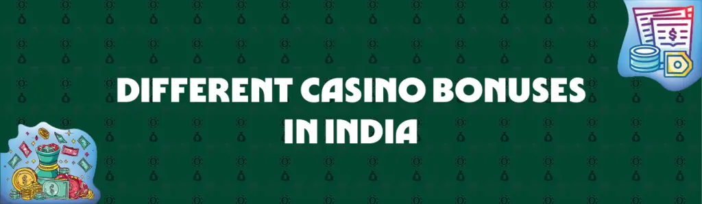 Different Types of Casino Bonus in India