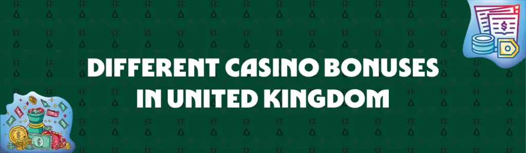 Different Types of Casino Bonus in United Kingdom