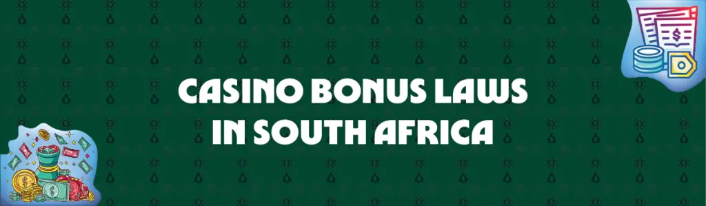 Laws Concerning Casino Bonus in South Africa