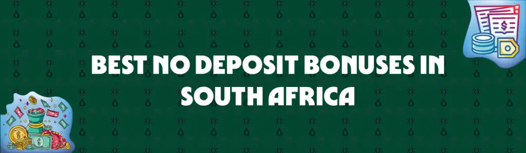 best no deposit bonuses in south africa