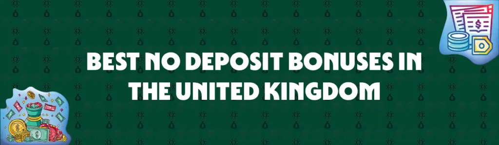 best no deposit bonuses in united kingdom