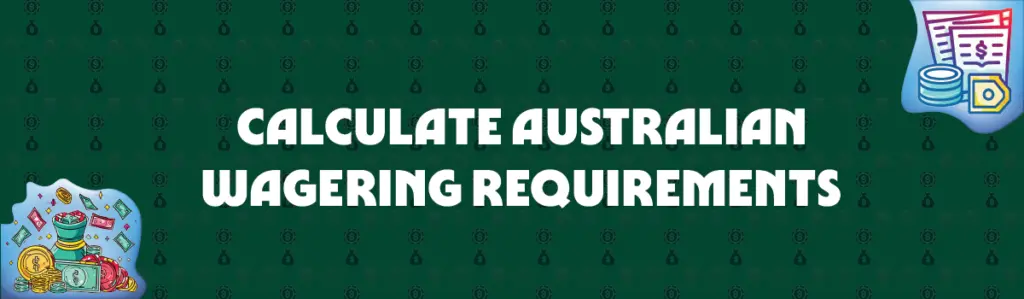 calculate australian wagering requirements