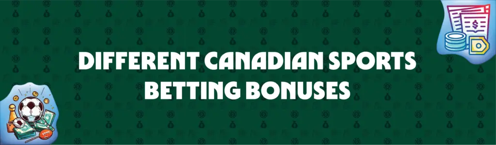 different canadian sports betting bonuses