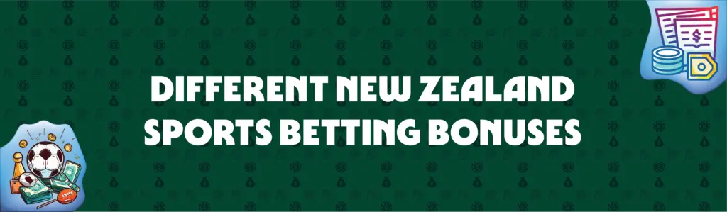 different new zealand sports betting bonuses