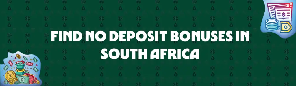 find no deposit bonuses in south africa