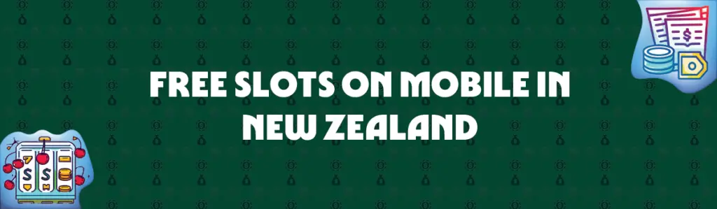 free slots on mobile in new zealand