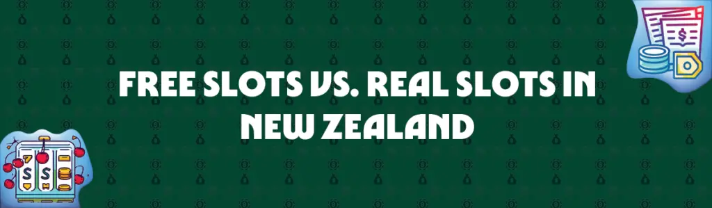 free slots vs. real slots in new zealand