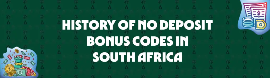 history of no deposit bonus codes in south africa