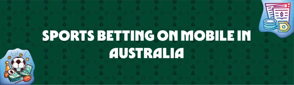 sports betting on mobile in australia