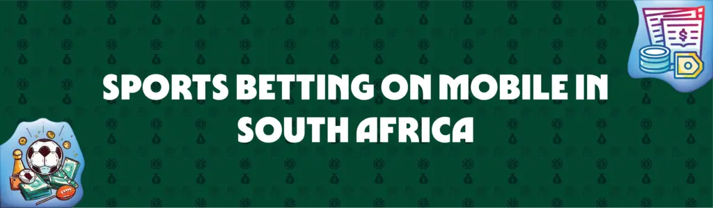 sports betting on mobile in south africa