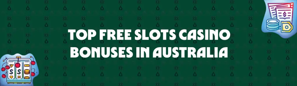 top free slots casino bonuses in australia