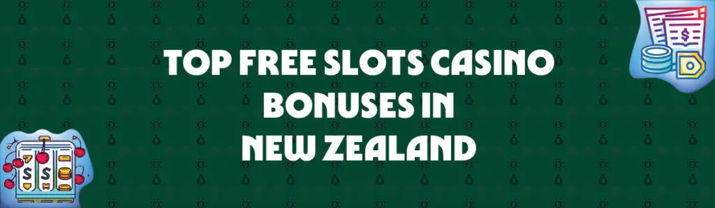 top free slots casino bonuses in new zealand