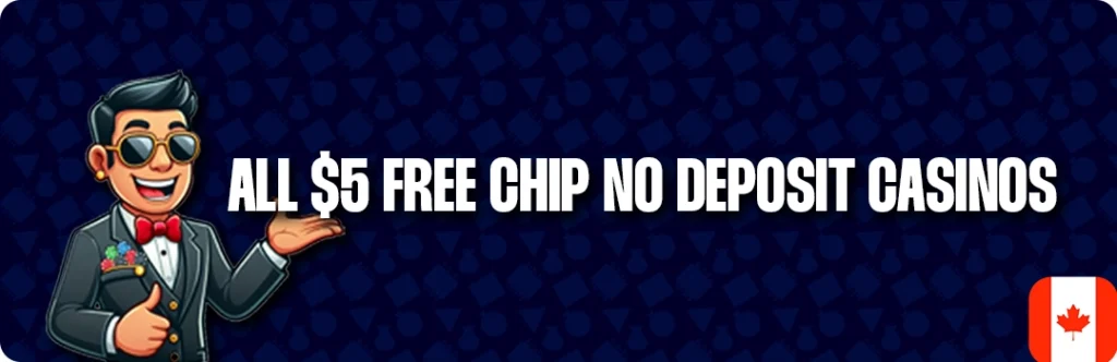 List of All Online Casinos Offering 5$ Free Chips No Deposit Bonuses
