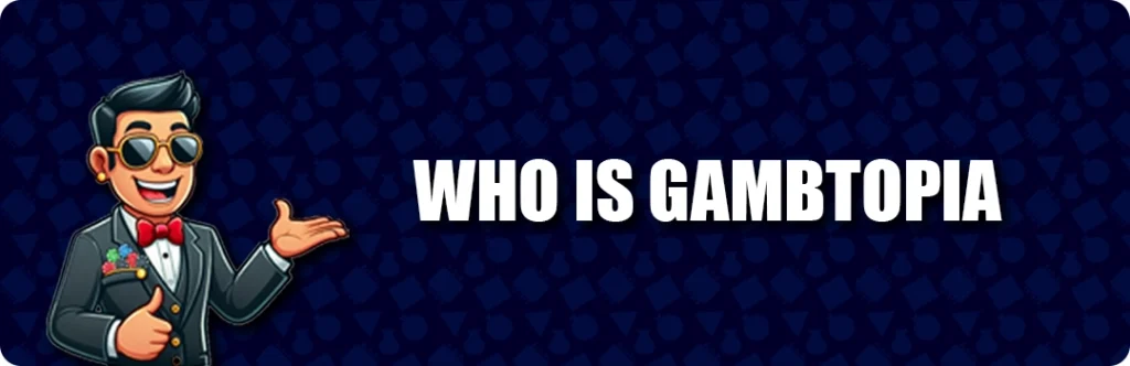 The Brains Behind Gambtopia