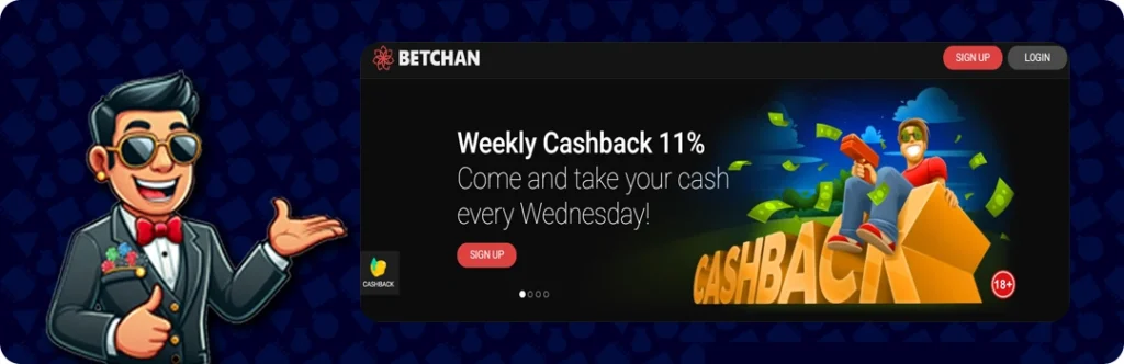 Betchan Casino — Weekly Cashback 11% Come and take your cash every wednesday!