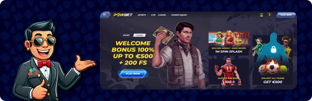 PowBet Casino — Welcome bonus 100% up to €500 + 200 Free Spins
