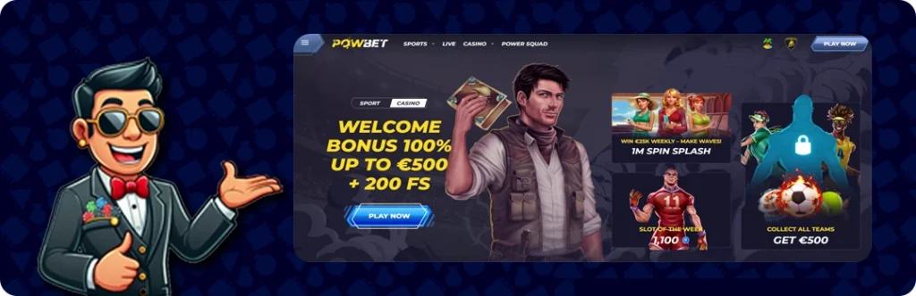PowBet Casino — Welcome Bonus 100% up to €500 + 200 Free spins
