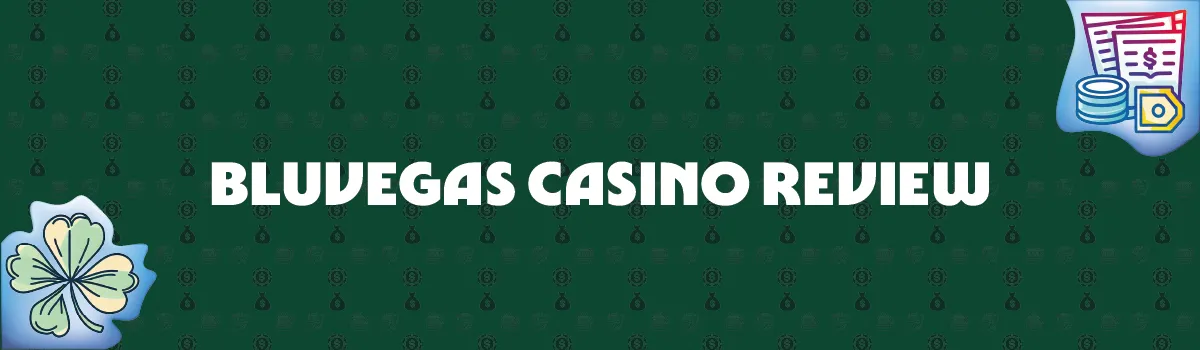 BluVegas Casino Review