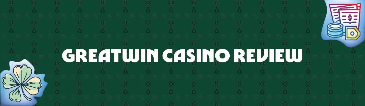 GreatWin Casino Review