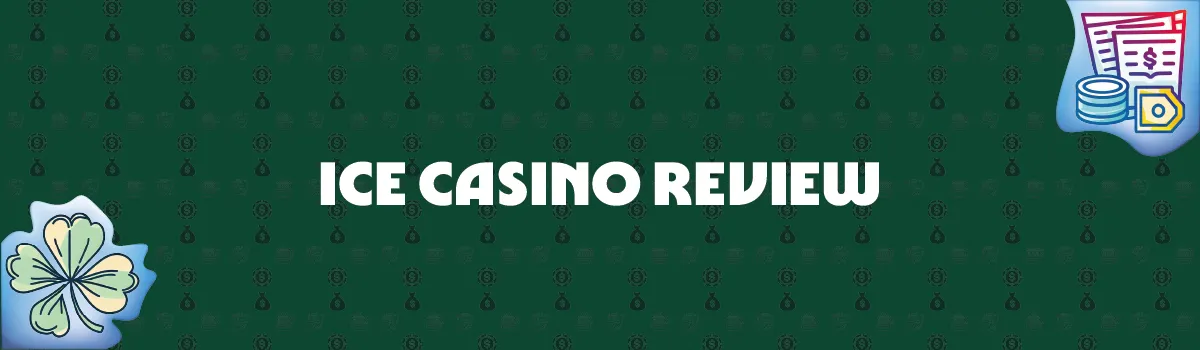 Ice Casino Review