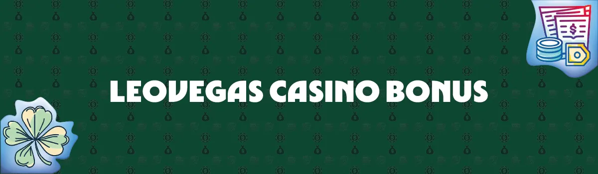 LeoVegas Online Casino Bonus