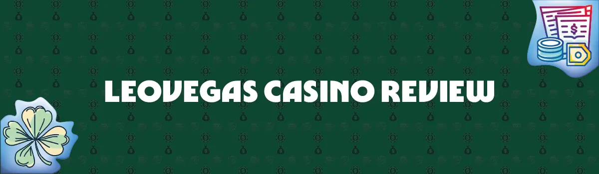 LeoVegas Online Casino Review